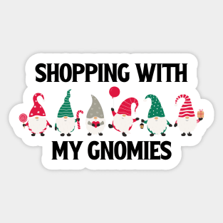 Shopping With My Gnomies Sticker